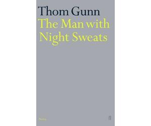 Thom Gunn The Man With Night Sweats (Tascabile)