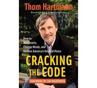 Thom Hartmann Cracking the Code (Tascabile)