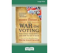 Thom Hartmann The Hidden History of the War on Voting (Tascabile)
