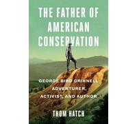 Thom Hatch The Father of American Conservation (Copertina rigida)