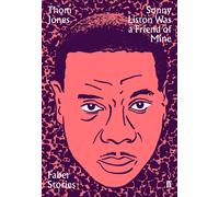 Thom Jones Sonny Liston Was a Friend of Mine (Tascabile)
