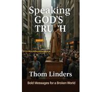 Thom Linders Speaking God's Truth (Copertina rigida)