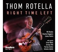 Thom Rotella Right Time Left (CD) Album