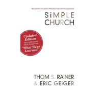 Thom S. Rainer Eric Geiger Simple Church (Tascabile)
