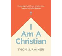 Thom S. Rainer I Am a Christian (Copertina rigida) Church Answers Resources