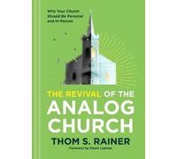 Thom S. Rainer Revival of the Analog Church, The (Copertina rigida)