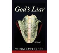 Thom Satterlee God's Liar (Tascabile)