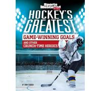Thom Storden Hockey's Greatest Game-Winning Goals and Other C (Copertina rigida)