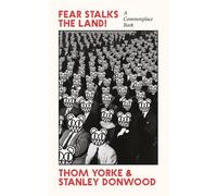 Thom Yorke Stanley Donwood Fear Stalks the Land (Tascabile)