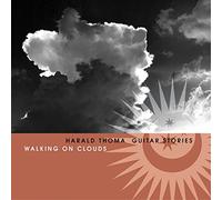 THOMA, HARALD - WALKING ON CLOUDS