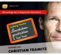 Thoma,Ludwig - Christian Tramitz Liest die Lausbubengeschichten