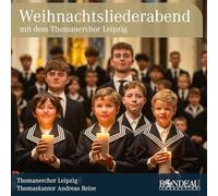 Thomanerchor Leipzig; Andreas Reize - Weihnachtsliederabend