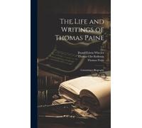 Thomas 1737-1809 Paine Thomas Clio 17 The Life and Writings (Copertina rigida)