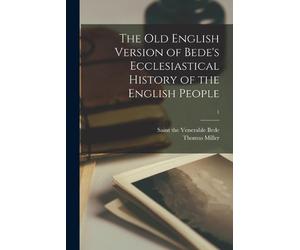 Thomas 1839- Mi The Old English Version of Bede's Ecclesiastical His (Tascabile)