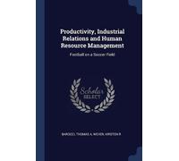 Thomas a Barocci Productivity, Industrial Relations and Human Reso (Tascabile)