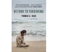 Thomas A. Bass Return to Fukushima (Tascabile) (PRESALE 10/07/2025)