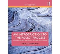 Thomas A. Birkland An Introduction to the Policy Process (Tascabile)
