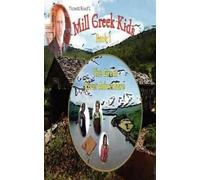 Thomas A Bond The Mill Creek Kids The Great River Adventure (Tascabile)