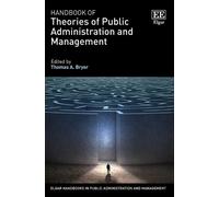 Thomas A. Bryer Handbook of Theories of Public Administration (Copertina rigida)