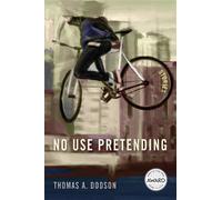 Thomas A. Dodson No Use Pretending (Tascabile) Iowa Short Fiction Award