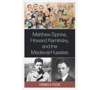Thomas A. Fudge Matthew Spinka, Howard Kaminsky, and the Futu (Copertina rigida)