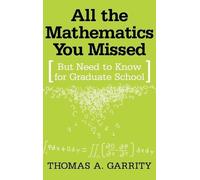 Thomas A. Garrity All the Mathematics You Missed (Copertina rigida)