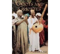 Thomas A. Hale Griots and Griottes (Tascabile)