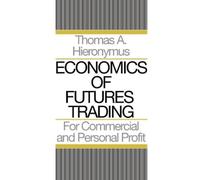 Thomas A Hieronymus Economics of Futures Trading (Tascabile)