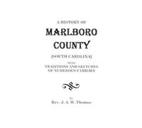 Thomas A History of Marlboro County [South Carolina]. (Tascabile)