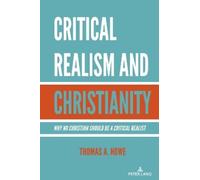 Thomas A. Howe Critical Realism and Christianity (Copertina rigida)