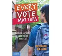 Thomas A. Jacobs Natalie Jacobs Every Vote Matters (Tascabile) Teens and the Law