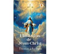 Thomas À Kempis L'Imitation de Jésus-Christ (Copertina rigida)
