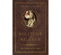 Thomas Á Kempis Solitude and Silence (Copertina rigida)