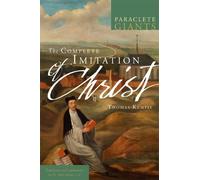 Thomas à Kempis The Complete Imitation of Christ (Tascabile) Paraclete Giants