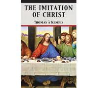 Thomas À Kempis The Imitation of Christ (Copertina rigida)