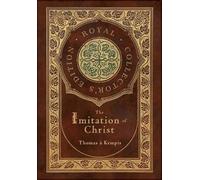 Thomas À Kempis The Imitation of Christ (Royal Collector's Ed (Copertina rigida)