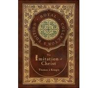 Thomas À Kempis The Imitation of Christ (Royal Collector's Ed (Copertina rigida)