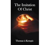 Thomas a Kempis The Imitation Of Christ - with Indexes of Bib (Copertina rigida)