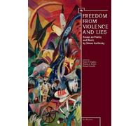 Thomas A. Koster Freedom From Violence and Lies (Tascabile) Ars Rossica