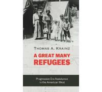 Thomas A. Krainz A Great Many Refugees (Copertina rigida)