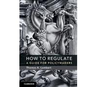 Thomas A. Lambert How to Regulate (Tascabile)