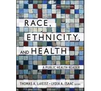 Thomas A. LaVeist Race, Ethnicity, and Health (Tascabile)