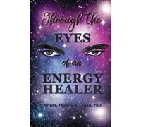 Thomas A Lewan Through the Eyes of an Energy Healer (Tascabile)