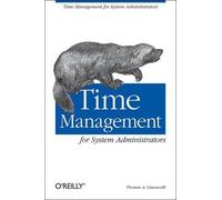 Thomas A. Limoncelli Time Management for System Administrators (Tascabile)