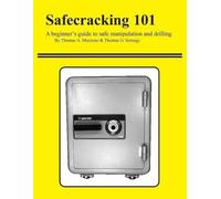 Thomas A Mazzone Thomas G Seroogy Safecracking 101 (Tascabile)