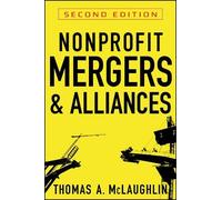 Thomas A. McLaughlin Nonprofit Mergers and Alliances (Copertina rigida)