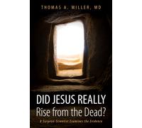 Thomas A Miller Did Jesus Really Rise from the Dead? (Copertina rigida)