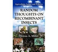 Thomas A Miller Random Thoughts on Recombinant Insects (Copertina rigida)