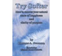 Thomas A Newnam Try Softer (Tascabile)