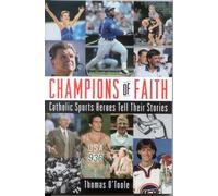 Thomas A. O'Toole Champions of Faith (Tascabile)
